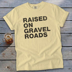 Raised on Gravel Roads Signature Tee
