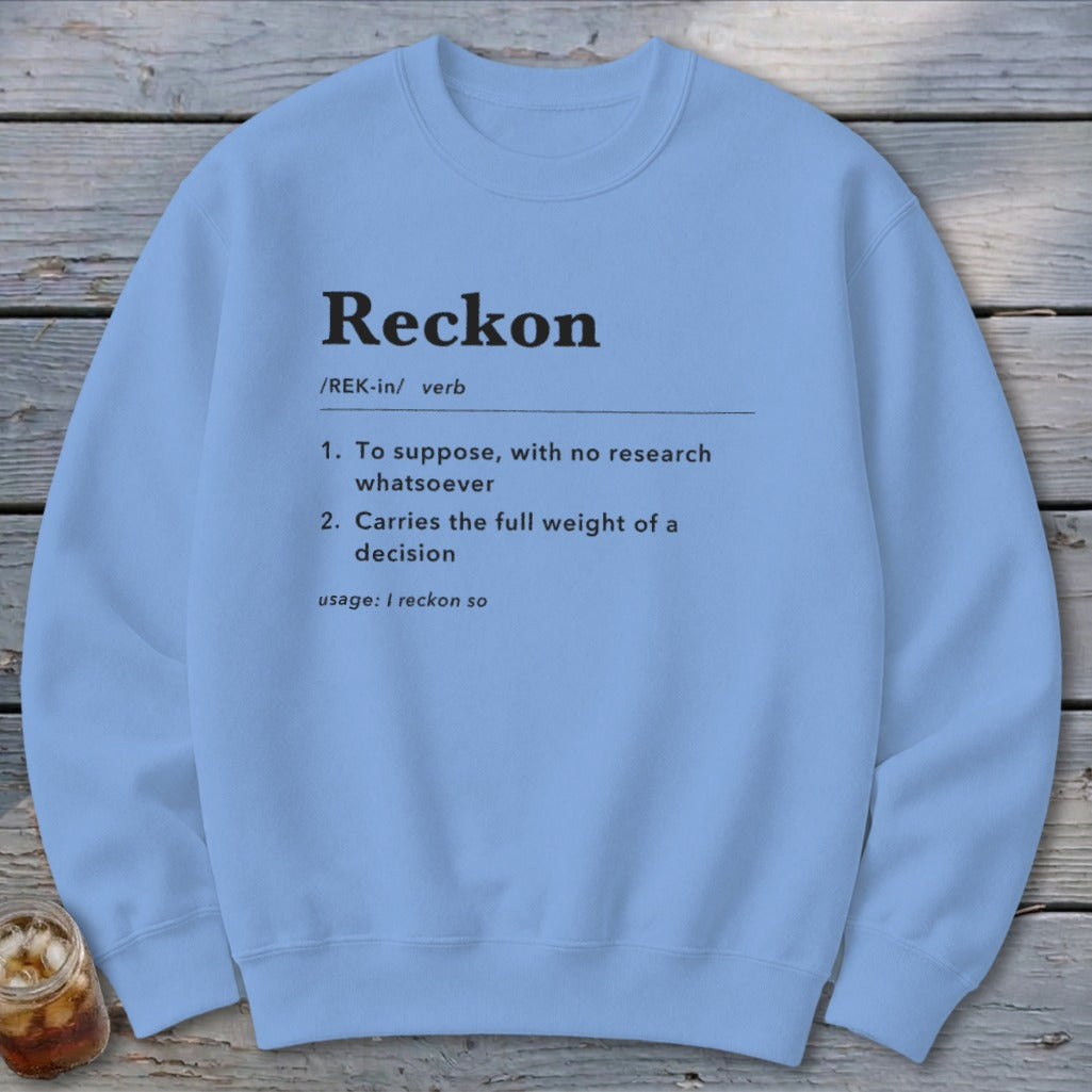 Reckon Definition Sweatshirt