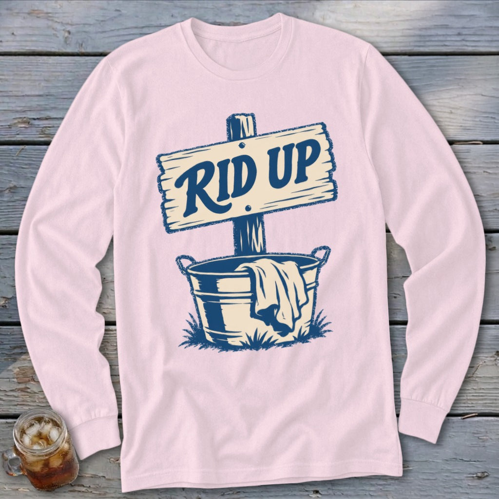 Pink long sleeve shirt with "RID UP" sign and bucket graphic.