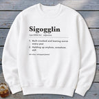 Sigogglin Definition Sweatshirt