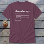 Slaunchways Definition Classic Tee