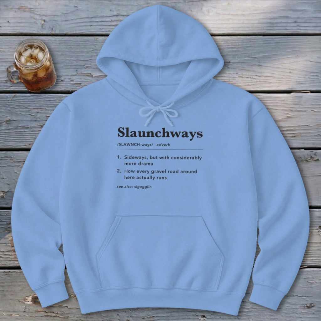 Slaunchways Definition Hoodie