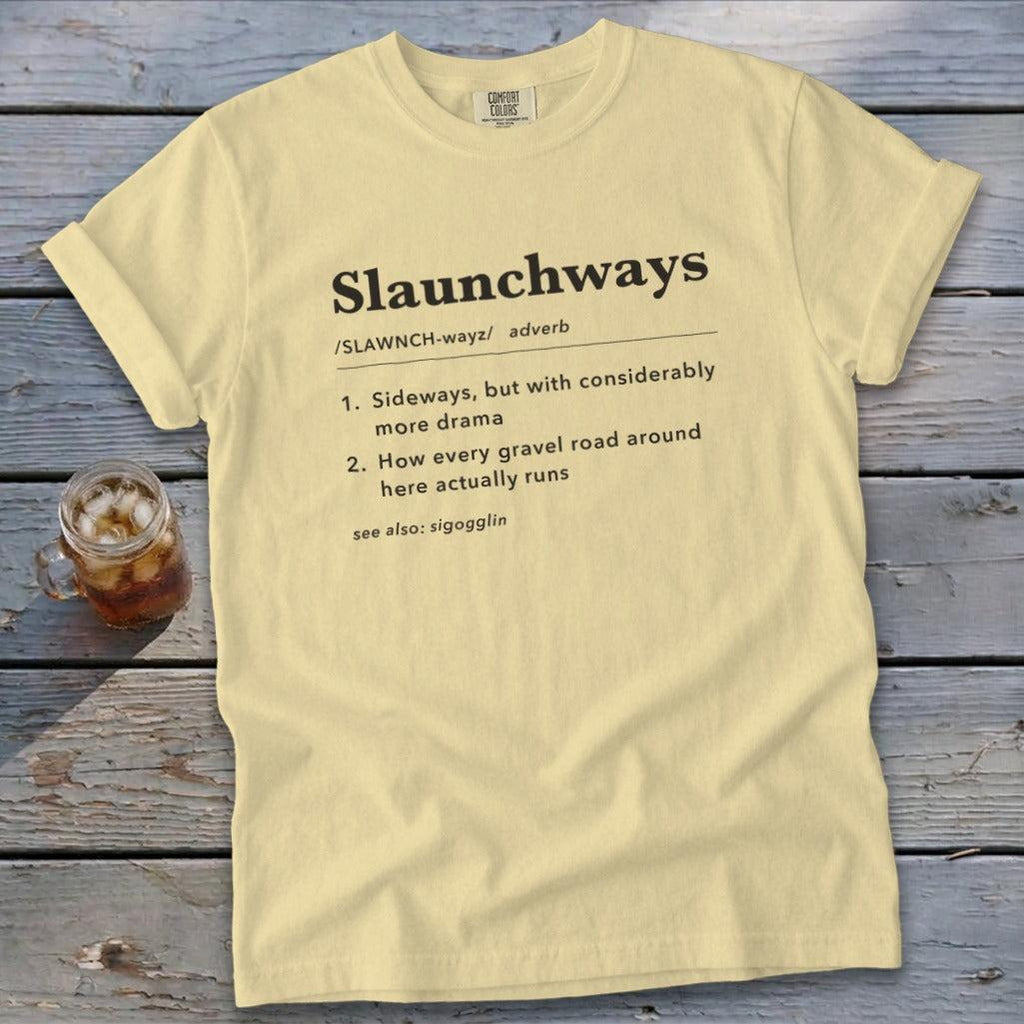 Slaunchways Definition Signature Tee