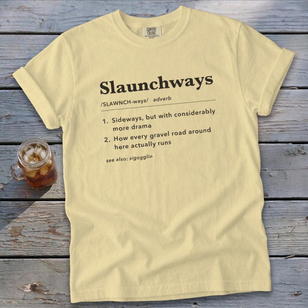 Slaunchways Definition Signature Tee