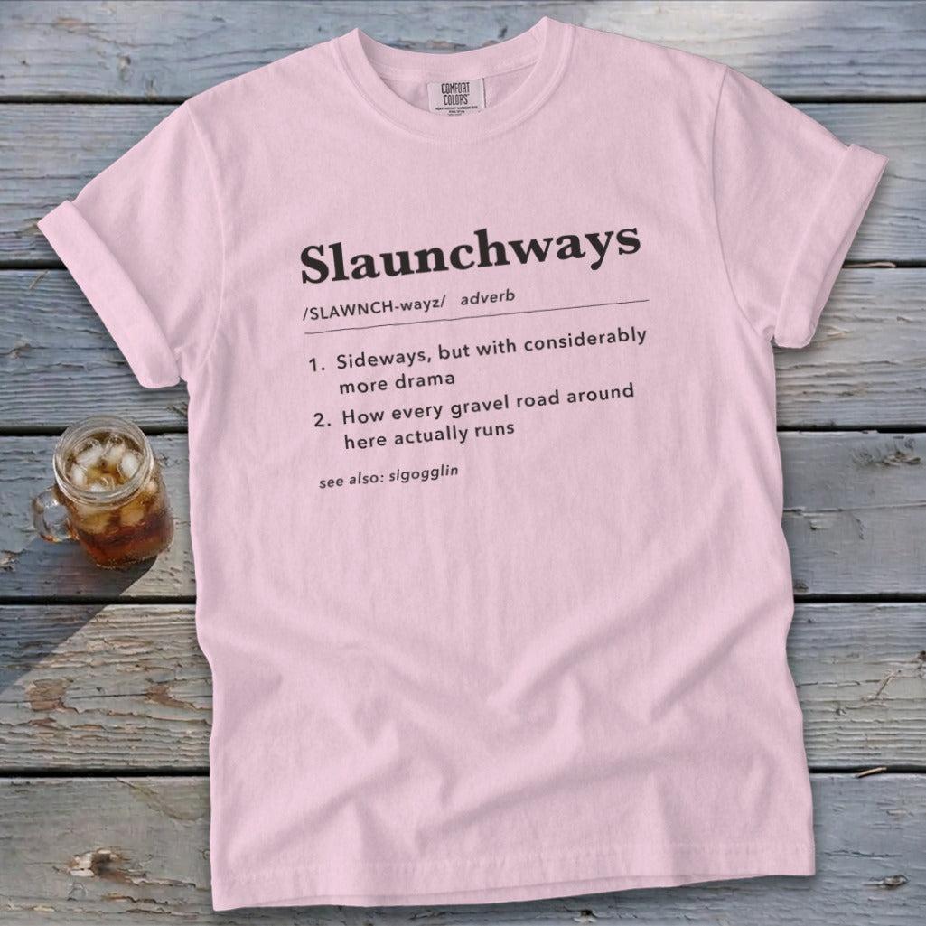 Slaunchways Definition Signature Tee