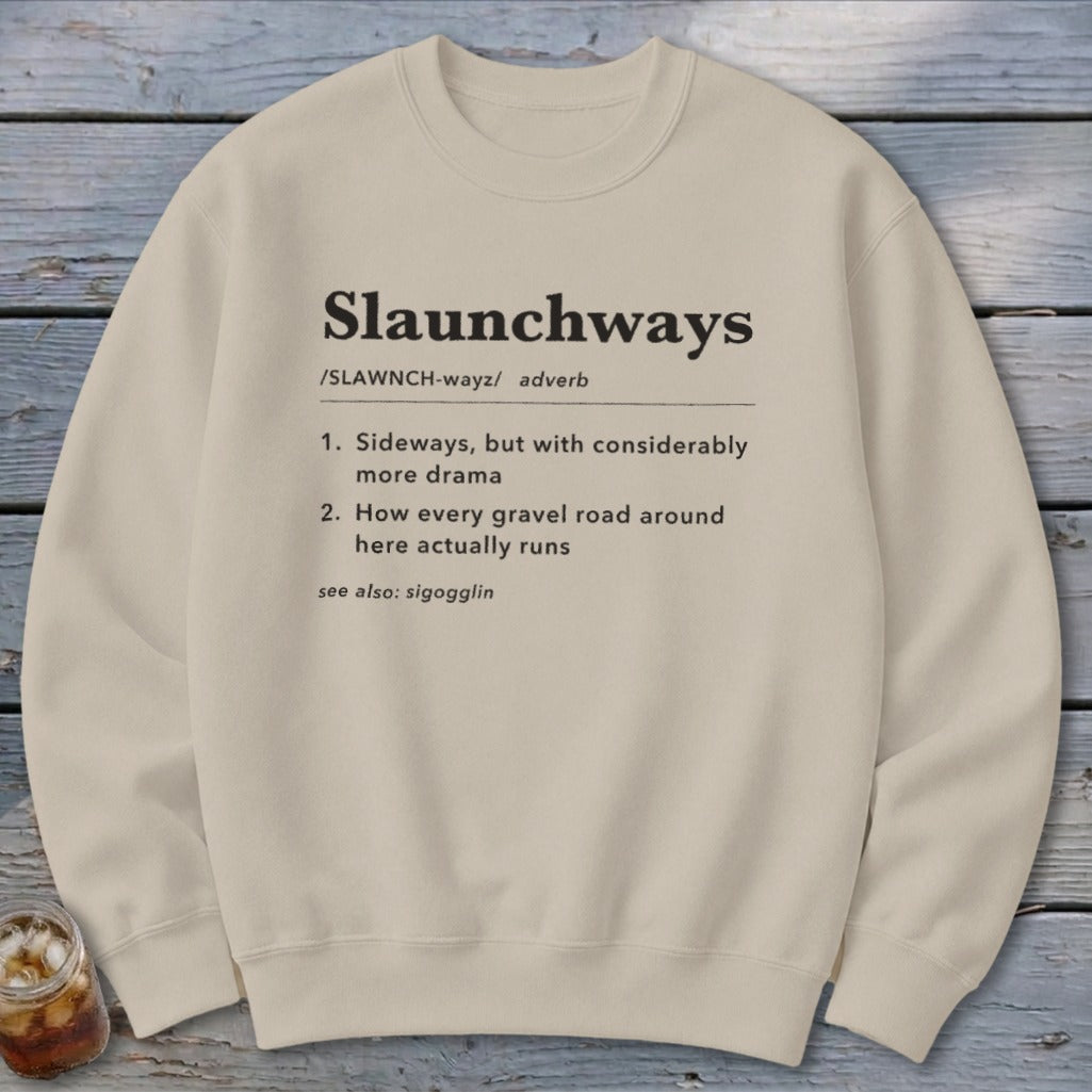 Slaunchways Definition Sweatshirt