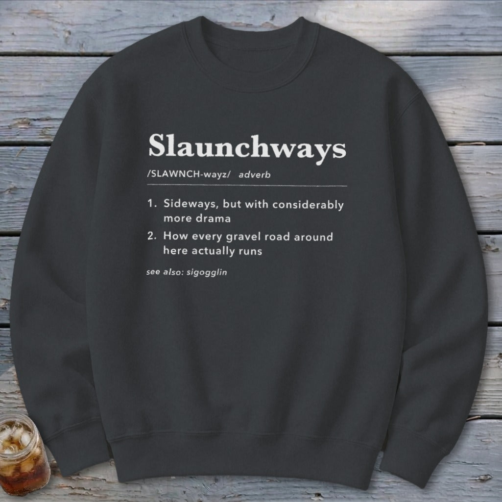Slaunchways Definition Sweatshirt
