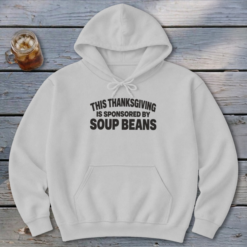 Sponsored By Soup Beans Hoodie