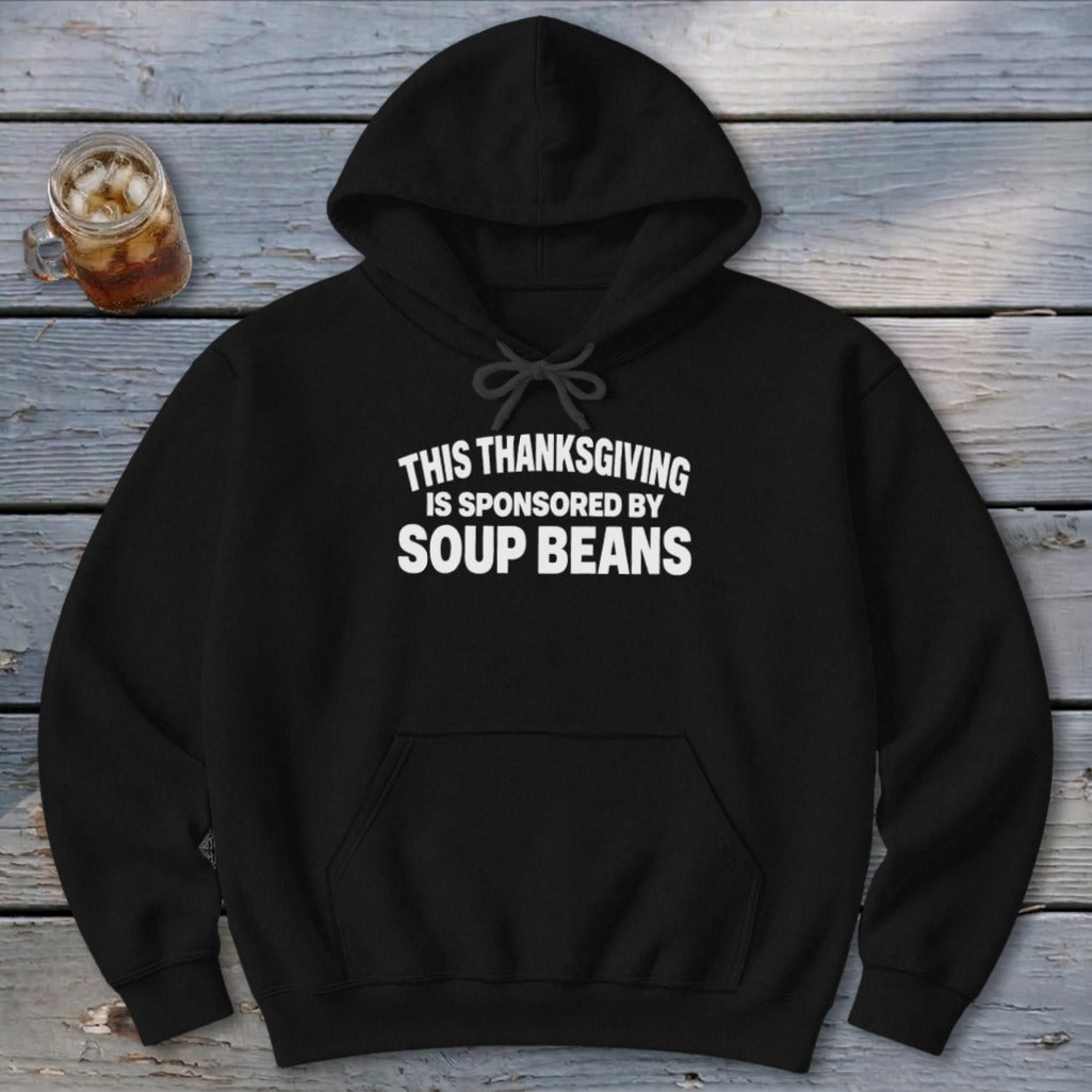 Sponsored By Soup Beans Hoodie