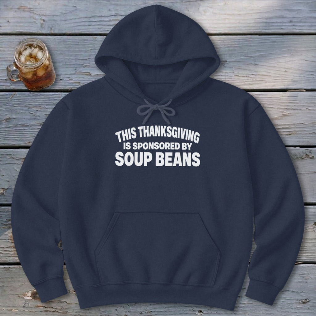 Sponsored By Soup Beans Hoodie