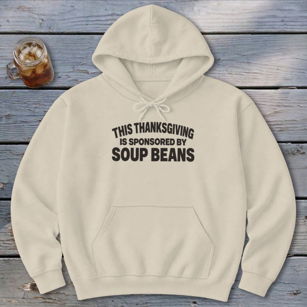 Sponsored By Soup Beans Hoodie