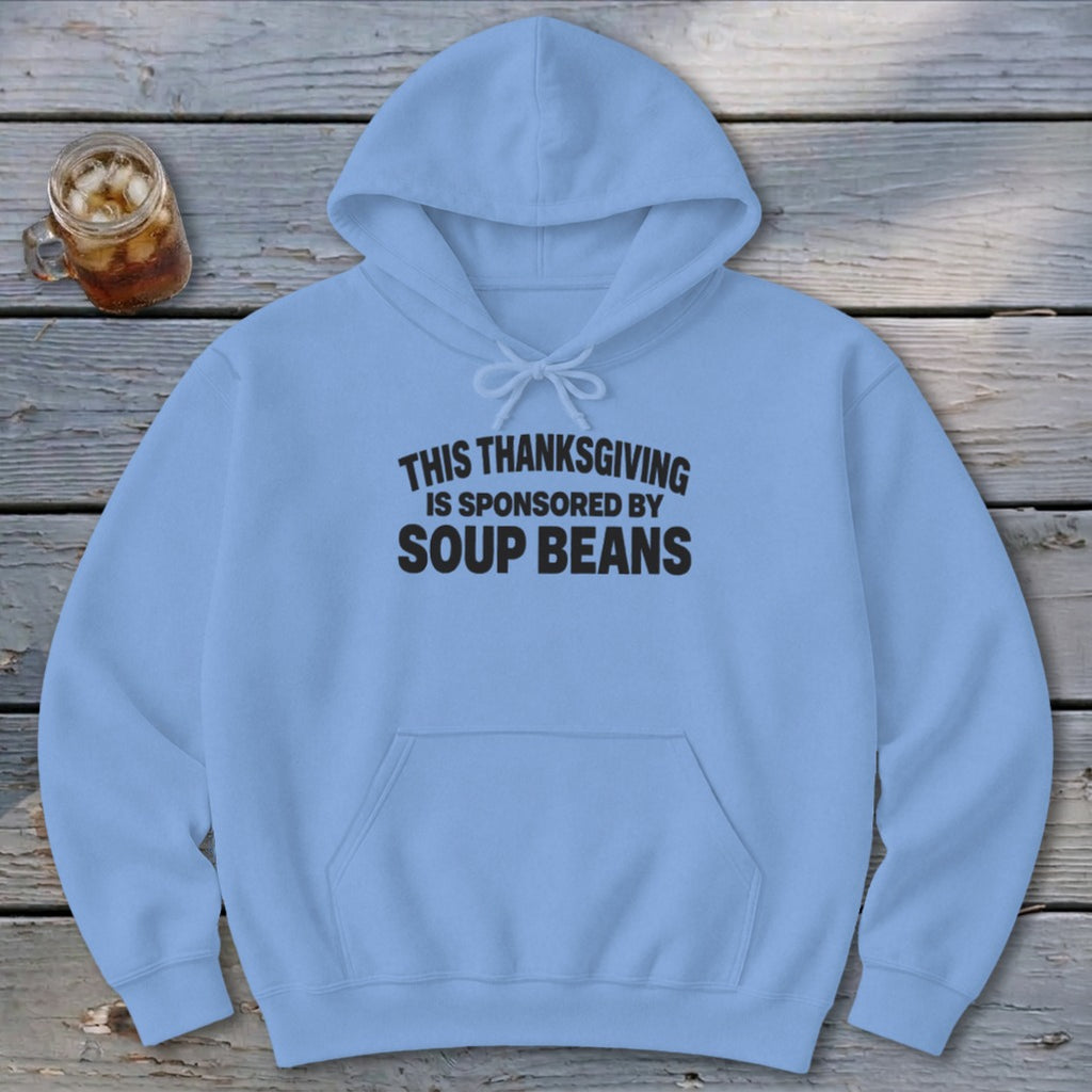 Sponsored By Soup Beans Hoodie