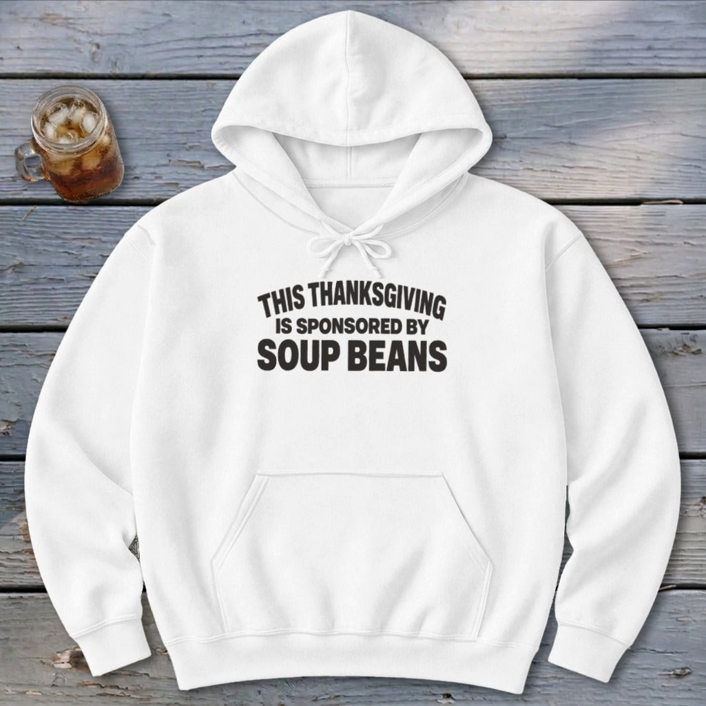 Sponsored By Soup Beans Hoodie