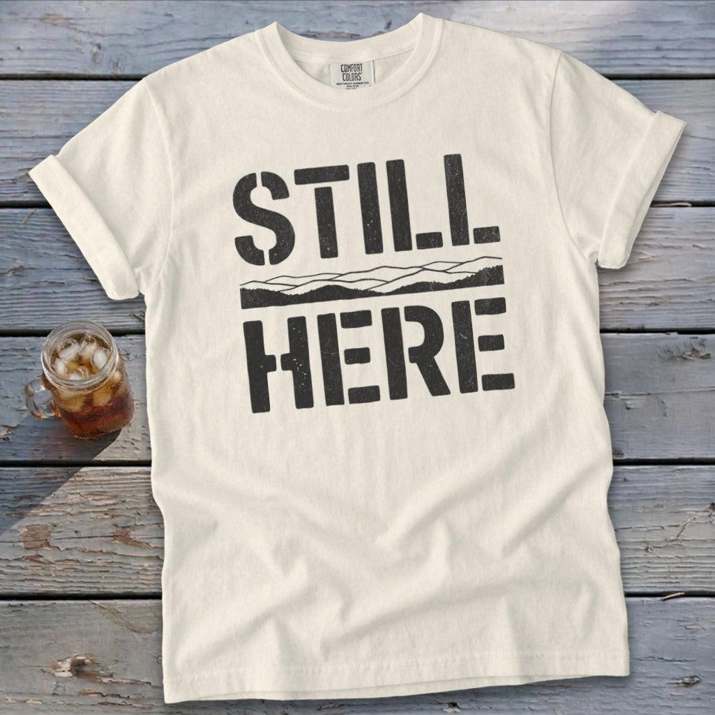 Still Here Signature Tee