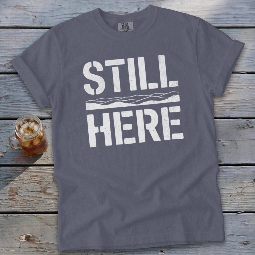 Still Here Signature Tee