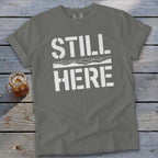 Still Here Signature Tee
