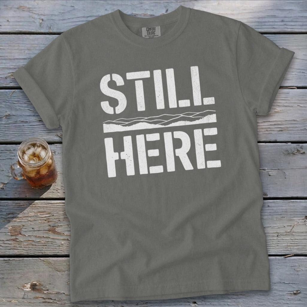 Still Here Signature Tee