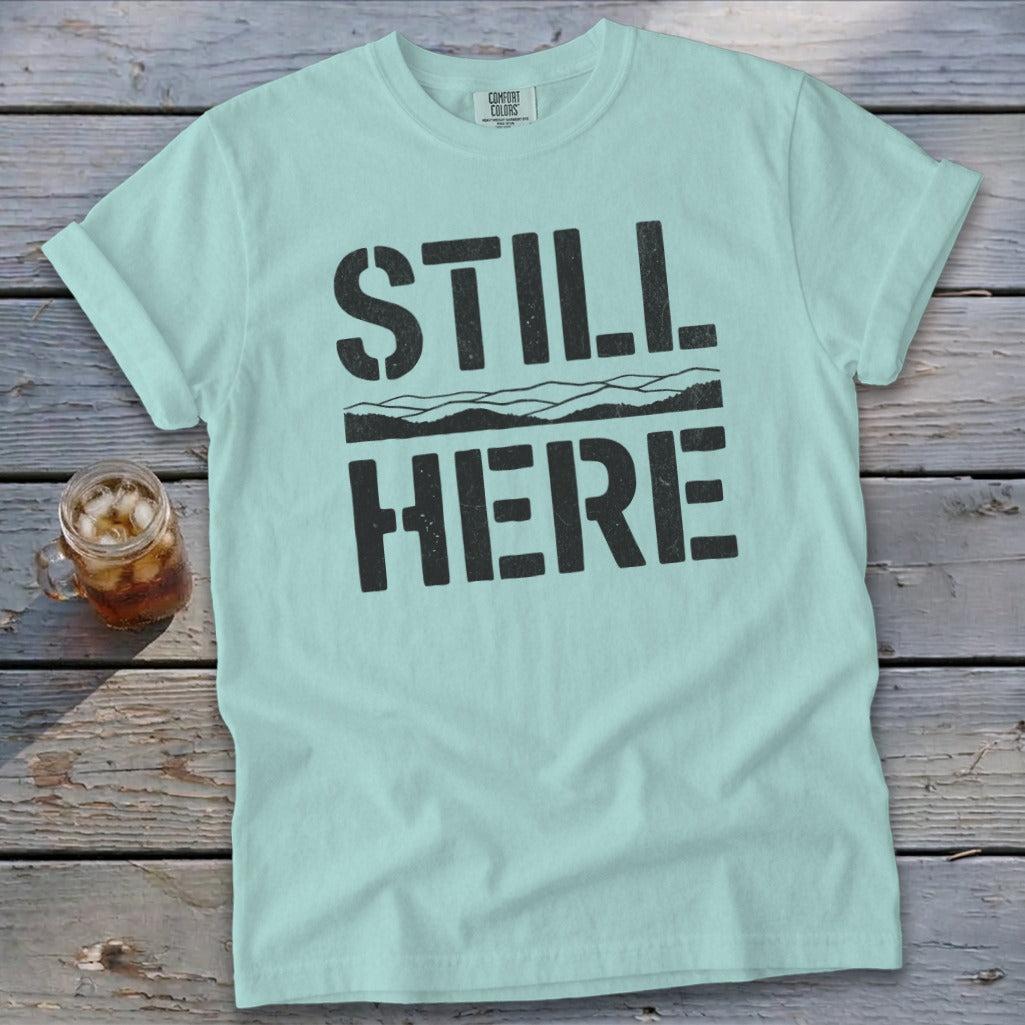 Still Here Signature Tee