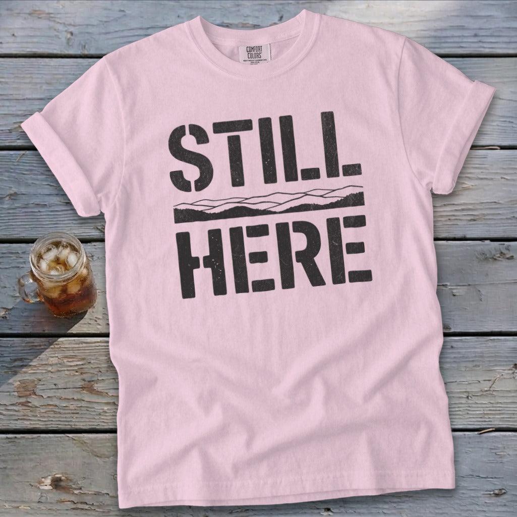Still Here Signature Tee