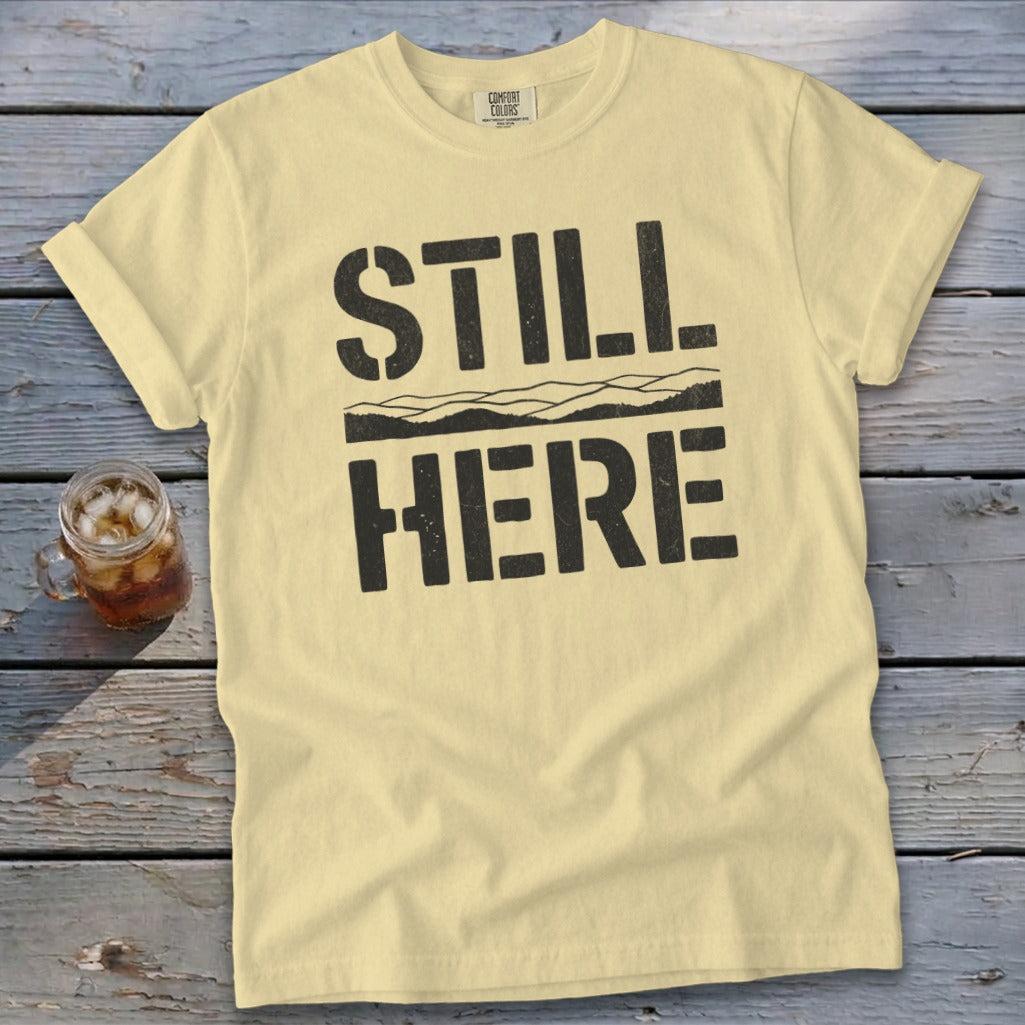 Still Here Signature Tee