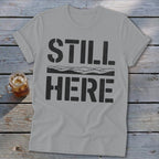 Still Here Softstyle Tee