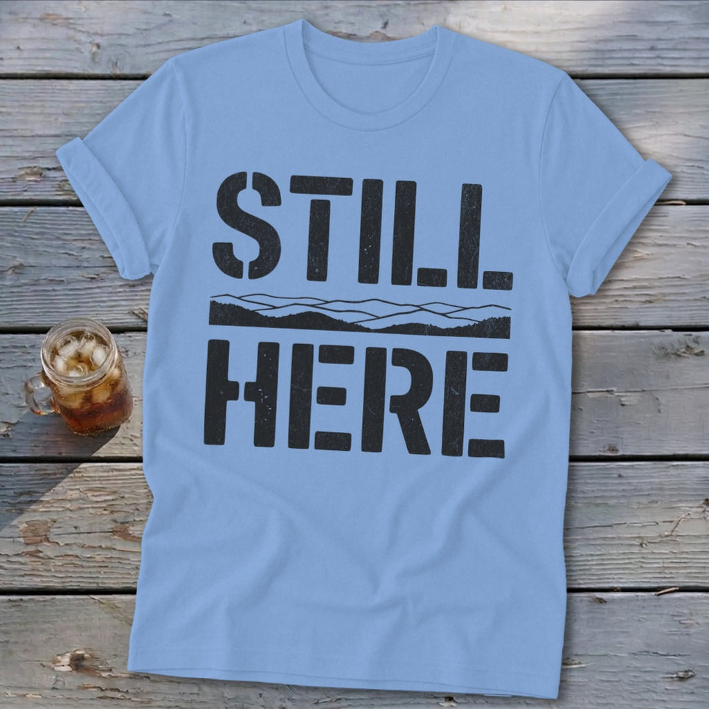 Still Here Softstyle Tee