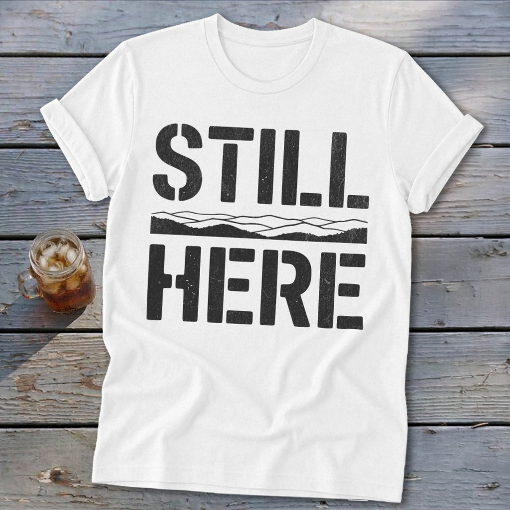 Still Here Softstyle Tee