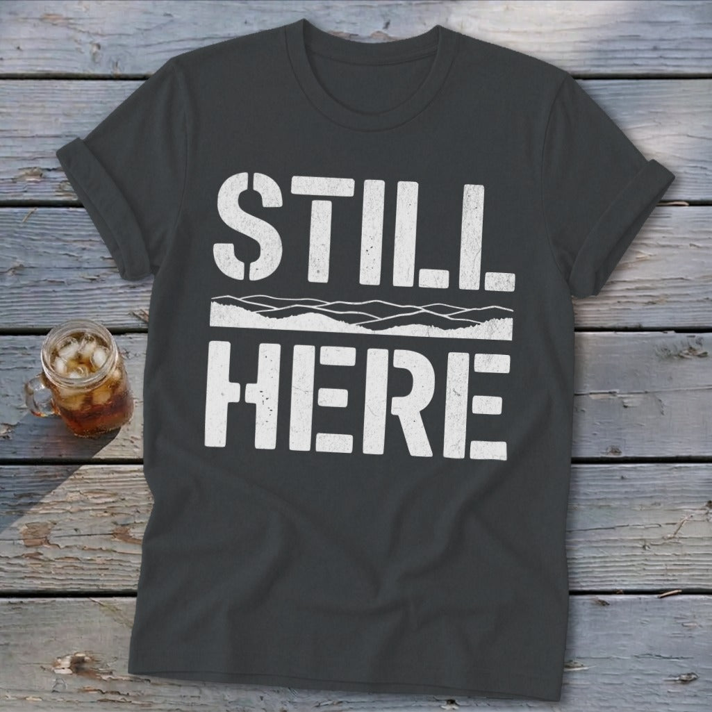 Still Here Softstyle Tee