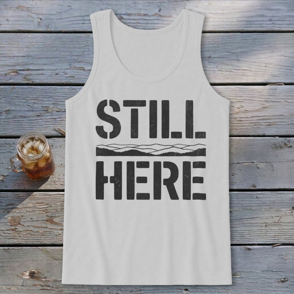 Still Here Tank Top