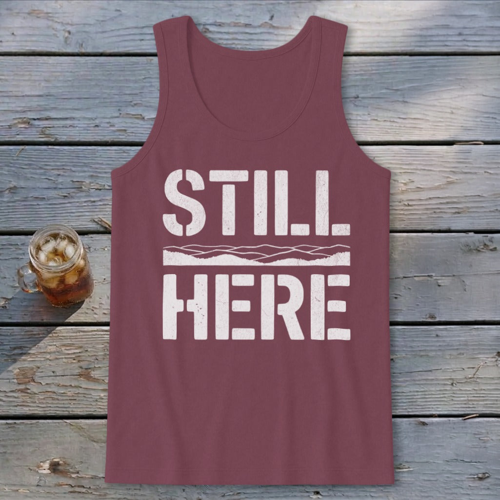 Still Here Tank Top