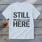 Still Here Youth Tee