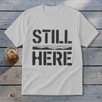 Still Here Youth Tee