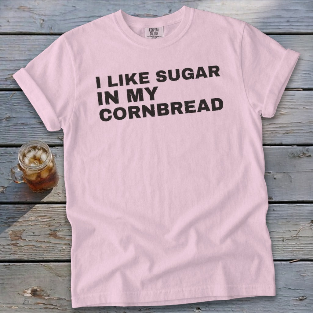 Pink Comfort Colors t-shirt with black text "I LIKE SUGAR IN MY CORNBREAD".