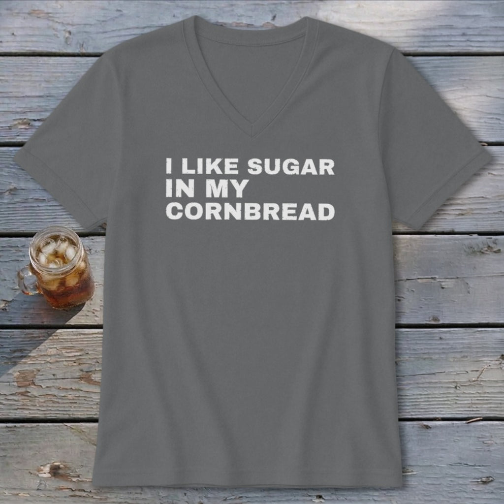 Gray t-shirt with white text that reads "I LIKE SUGAR IN MY CORNBREAD".