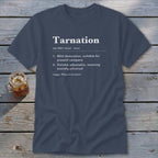 Tarnation Definition Classic Tee