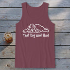 That Dog Won't Hunt Tank Top
