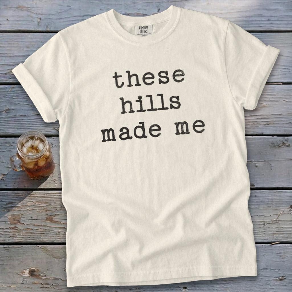 These Hills Made Me Signature Tee