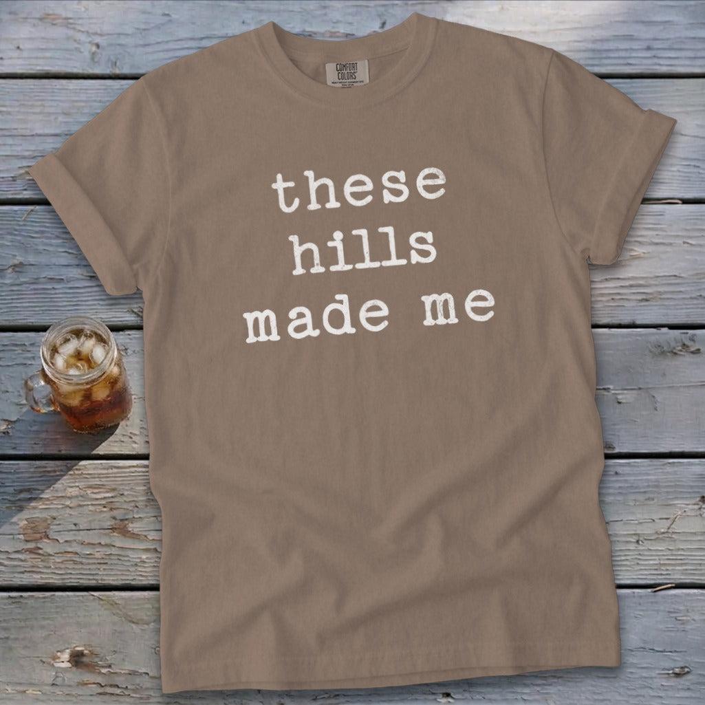 These Hills Made Me Signature Tee