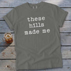 These Hills Made Me Signature Tee
