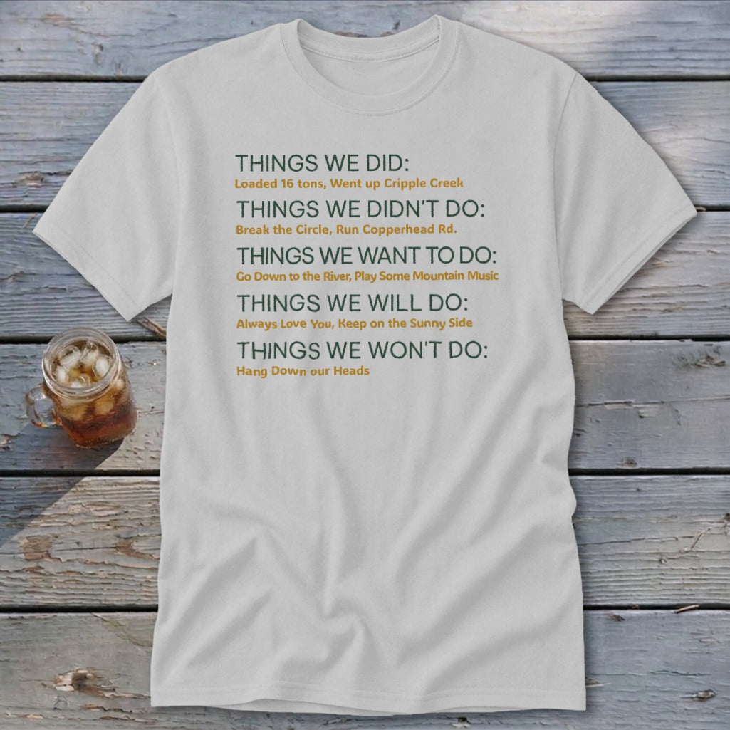 Things We Do Appalachia Style Classic Tee