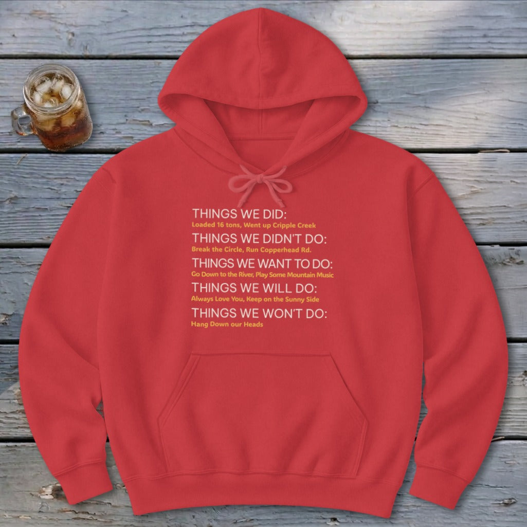 Things We Do Appalachia Style Hoodie