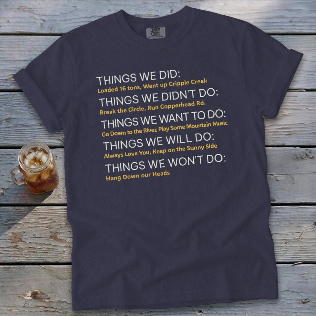 Things We Do Appalachia Style Signature Tee