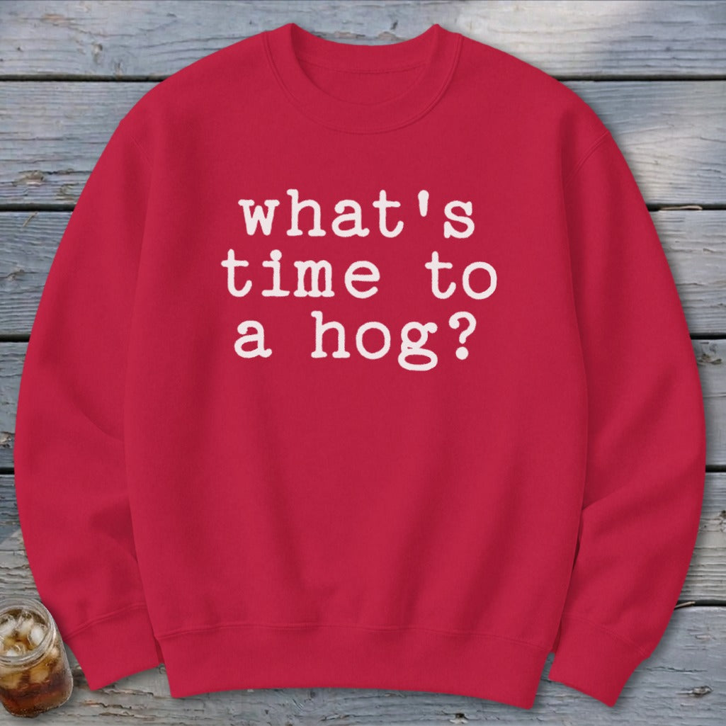 Time to a Hog Sweatshirt