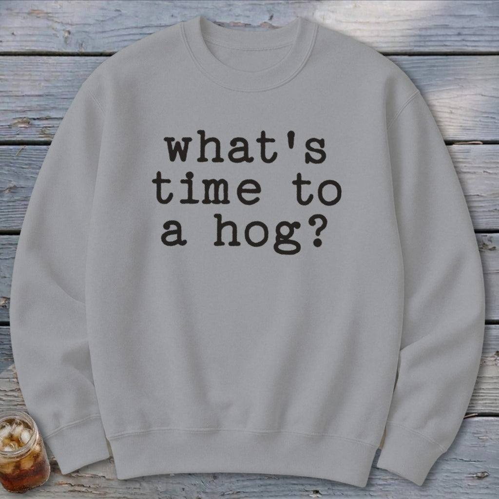 Time to a Hog Sweatshirt