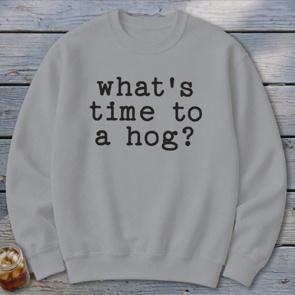 Time to a Hog Sweatshirt