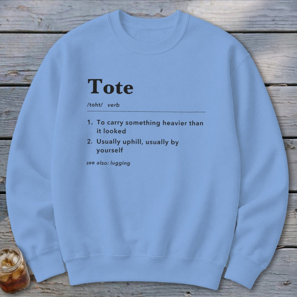 Tote Definition Sweatshirt