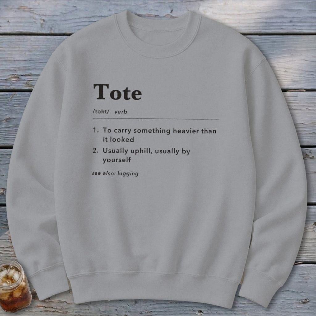 Tote Definition Sweatshirt