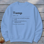Tump Definition Sweatshirt