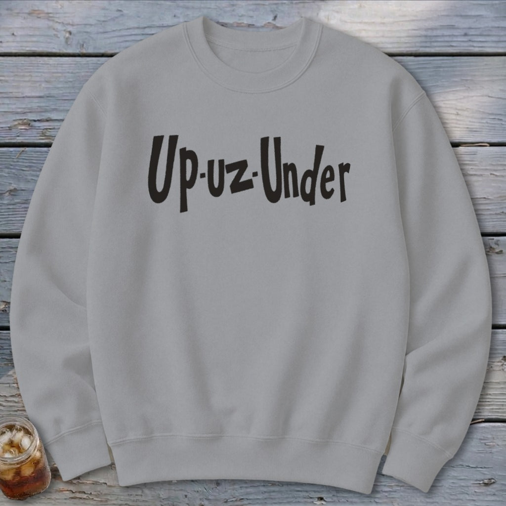 Up Un Under Sweatshirt
