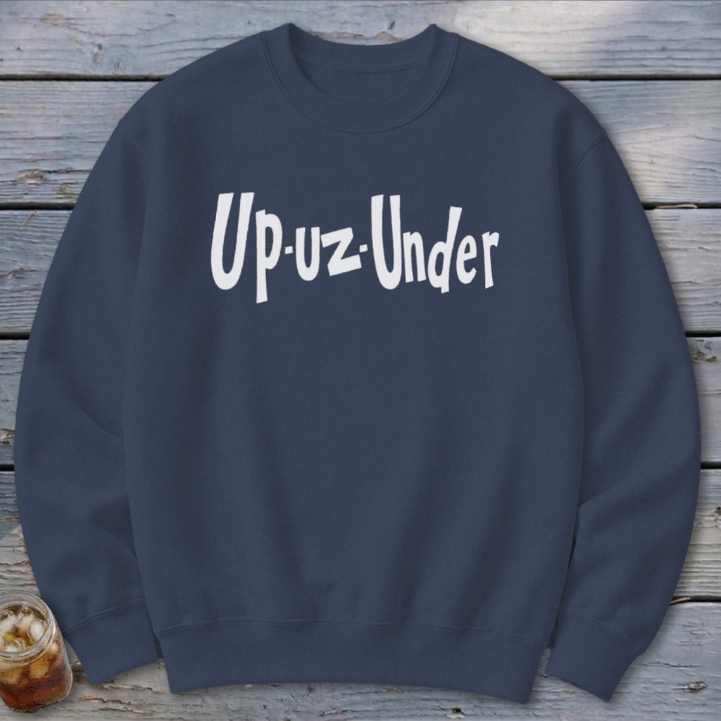 Up Un Under Sweatshirt